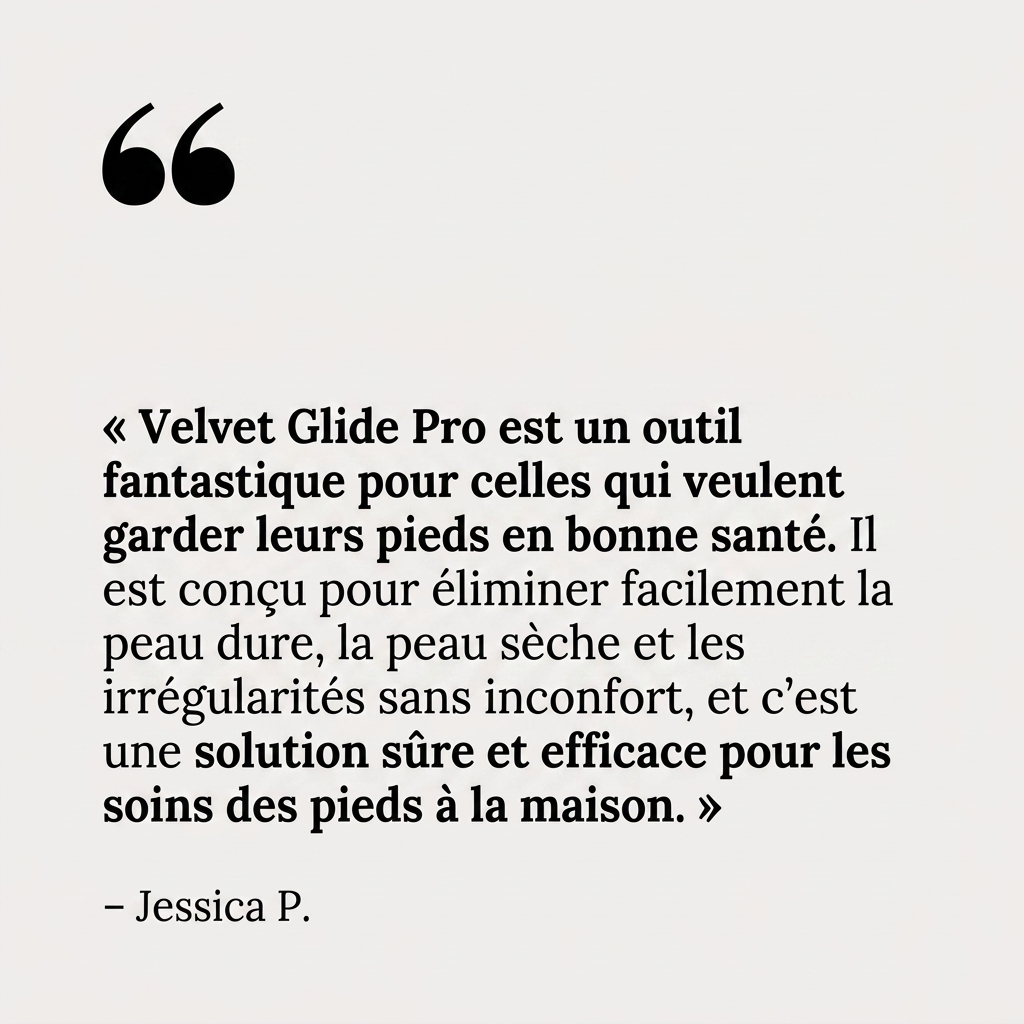 Velvet Glide Pro – Des pieds tout doux, sans passer par l'institut